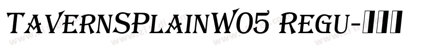 TavernSPlainW05 Regu字体转换